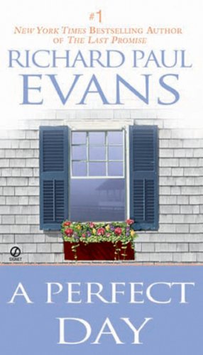A Perfect Day by Richard Paul Evans