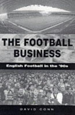 The Football Business English Football in the 90's