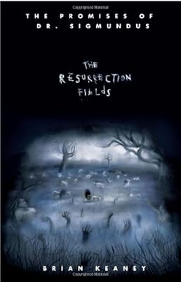 Dr. Sigmundus: The Resurrection Fields (The Promises of Dr. Sigmundus)