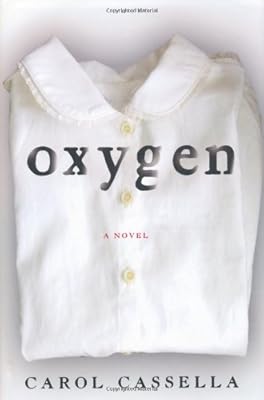 Oxygen: A Novel