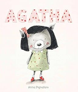 Agatha by Anna Pignataro                       (Illustrator)