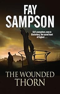 The Wounded Thorn: A British mystery set in the sacred historical site of Glastonbury
