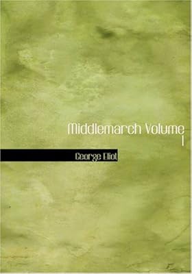 Middlemarch Volume 1