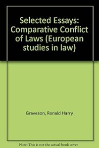 Comparative conflict of laws (His Selected essays ; v. 1) by Ronald Harry Graveson