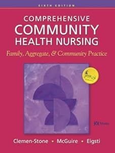 Comprehensive Community Health Nursing: Family, Aggregate, and Community Practice by Susan Clemen-Stone RN MPH