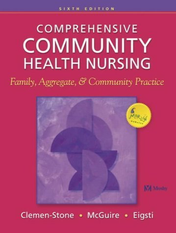 Comprehensive Community Health Nursing: Family, Aggregate, and Community Practice by Susan Clemen-Stone RN MPH