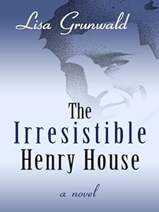 The Irresistible Henry House