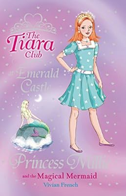 Princess Millie and the Magical Mermaid