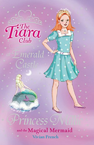 Princess Millie and the Magical Mermaid by Vivian French