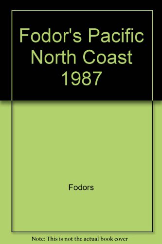 FD Pacific N.coast'87 by Fodor's