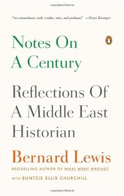Notes on a Century: Reflections of a Middle East Historian
