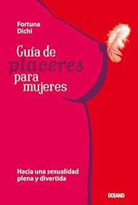 Guía de placeres para mujeres by Fortuna Dichi