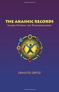 The Akashic Records: Sacred Wisdom for Transformation