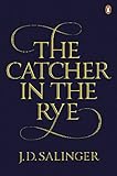 The Catcher in the Rye