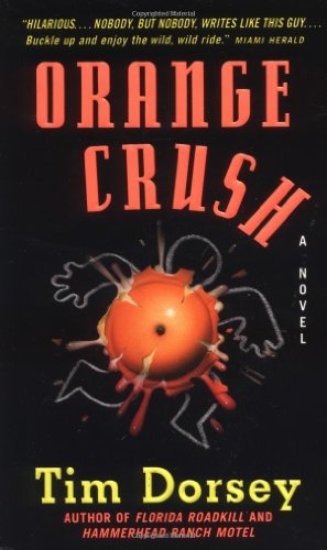 Orange Crush (Serge Storms) by Tim Dorsey