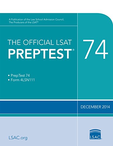 The Official LSAT PrepTest 74: by Law School Admission Council