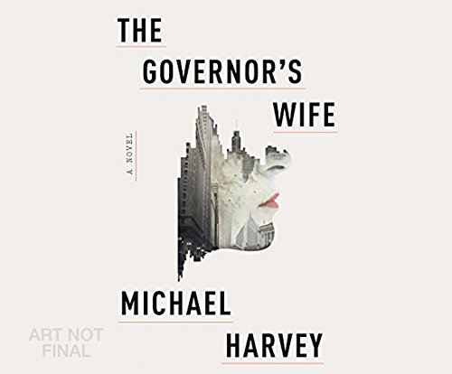 The Governor's Wife by Michael Harvey