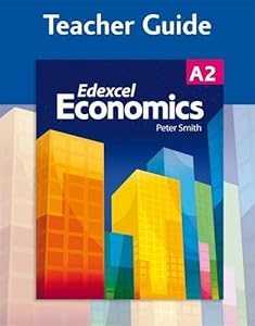 Economics Teacher Guide: Edexcel A2 (Gcse Photocopiable Teacher Resource Packs)