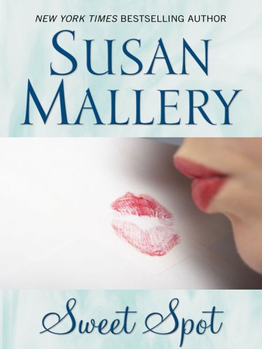 Sweet Spot by Susan Mallery