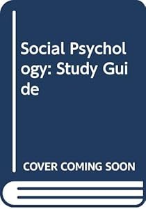Social Psychology: Study Guide by Maury Silver