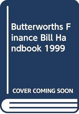 Butterworths Finance Bill Handbook 1999 (Butterworth Handbooks)