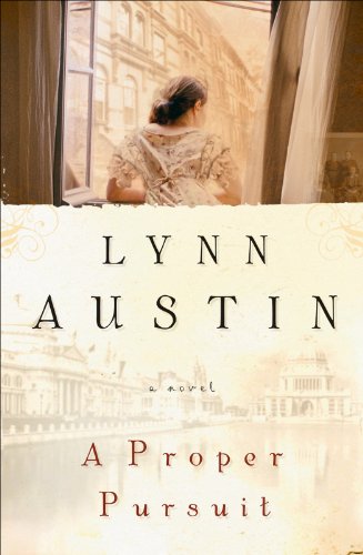 A Proper Pursuit by Lynn N Austin