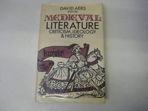 Medieval literature: Criticism, ideology, & history by David Aers