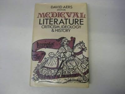 Medieval literature: Criticism, ideology, & history