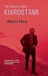[ THE CINEMA OF ABBAS KIAROSTAMI ] By Elena, Alberto ( AUTHOR ) Apr-2005[ Paperback ]