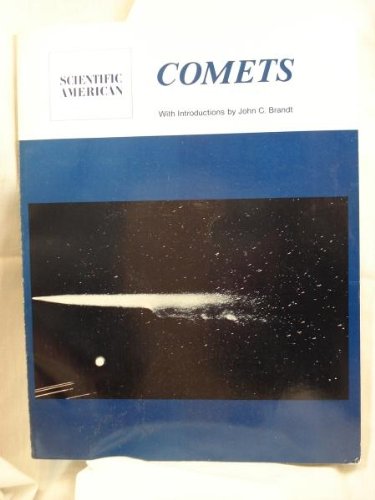 Comets: Readings from "Scientific American" by John C. Brandt