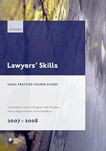 Lawyers' Skills 2007-2008 (Legal Practice Guides) by Julian Webb