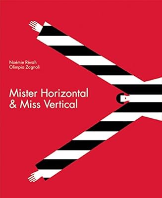 Mister Horizontal &amp; Miss Vertical
