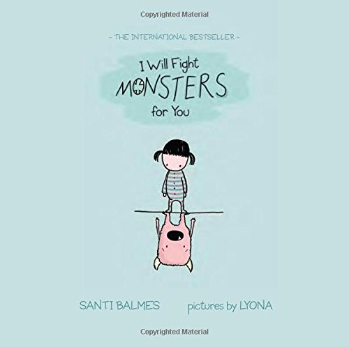 I Will Fight Monsters for You by Santi Balmes 
			
			
		
		
		
       	 
       		
       			,