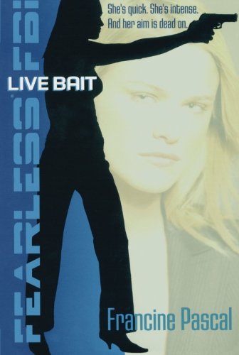 Live Bait by Francine Pascal
