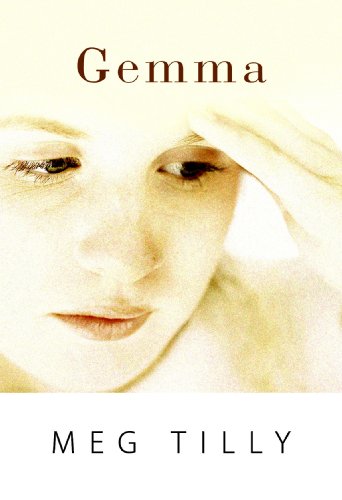 Gemma by Meg Tilly