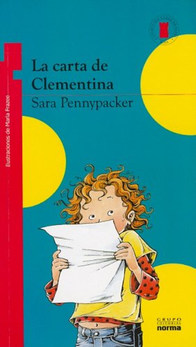 La carta de Clementina / Clementine's letter by Sara Pennypacker