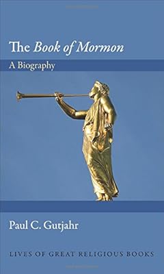 The "Book of Mormon": A Biography