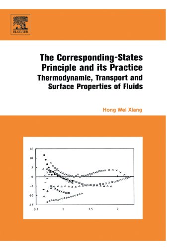 The Corresponding-States Principle and its Practice: Thermodynamic, Transport and Surface Properties of Fluids by Hong Wei Xiang