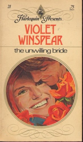 the unwilling bride by Violet Winspear