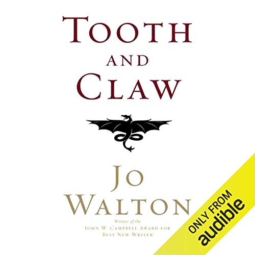 Tooth and Claw by Jo Walton