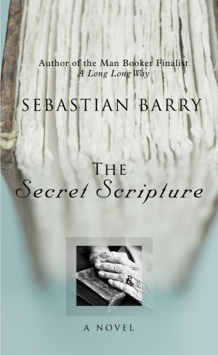 The Secret Scripture by Sebastian Barry