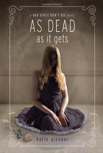 As Dead as it Gets by Katie Alender