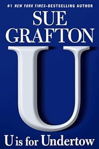 U is for Undertow (Kinsey Millhone Mystery)