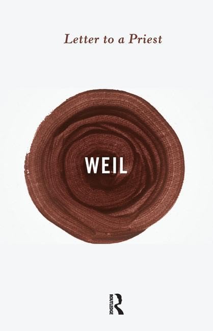 Letter to a Priest (Routledge Great Minds) by Simone Weil