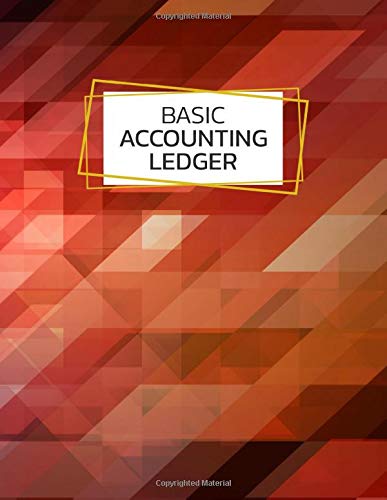 Basic Accounting Ledger: Simple Accounts Ledger for Home or Small Business : 8.5" x 11" : 90 Pages by MU Basic Accounting Ledger