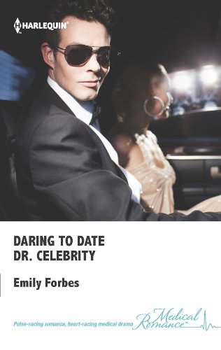 Daring to Date Dr. Celebrity by Emily Forbes