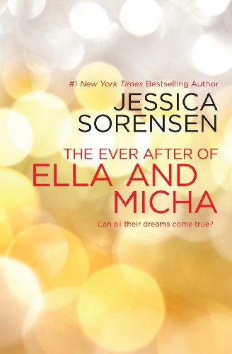 The Ever After of Ella and Micha by Jessica Sorensen