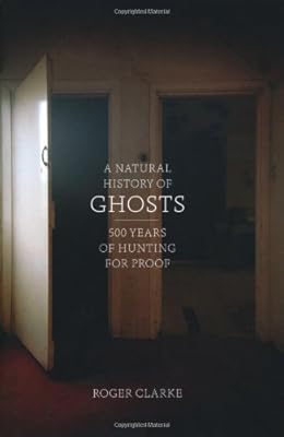 A Natural History of Ghosts