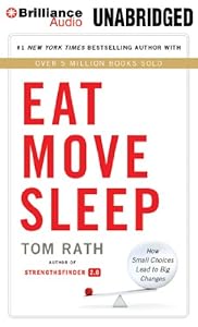 Eat Move Sleep: How Small Choices Lead to Big Changes