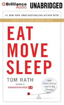 Eat Move Sleep: How Small Choices Lead to Big Changes